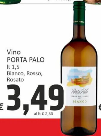 Paghi Poco Vino PORTA PALO It 1,5 Bianco, Rosso, Rosato offerta