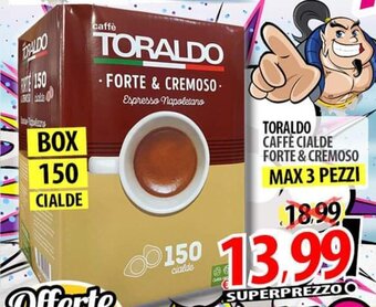 Il Genio Supermercato TORALDO CAFFÈ CIALDE FORTE & CREMOSO offerta