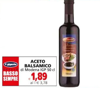 Il Gigante ACETO BALSAMICO di Modena IGP 50 cl offerta