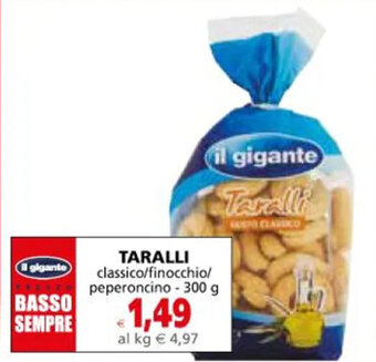 Il Gigante TARALLI classico/finocchio/ peperoncino - 300 g offerta