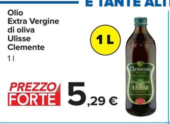 Carrefour Olio Extra Vergine di oliva Ulisse Clemente 1 l offerta