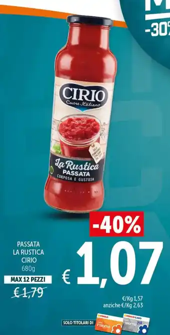 Spazio Conad PASSATA LA RUSTICA CIRIO 680 g offerta