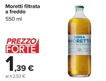 Carrefour Moretti filtrata a a freddo 550 ml offerta