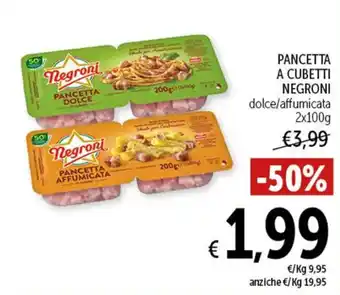 Spazio Conad PANCETTA A CUBETTI NEGRONI dolce/affumicata 2x100g offerta
