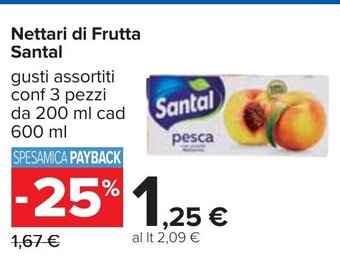 Carrefour Nettari di Frutta Santal gusti assortiti conf 3 pezzi da 200 ml cad 600 ml offerta