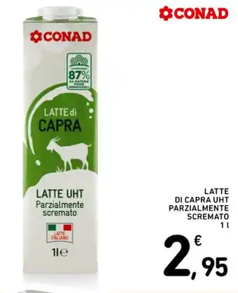 Spazio Conad LATTE DI CAPRA UHT PARZIALMENTE SCREMATO 1 l offerta