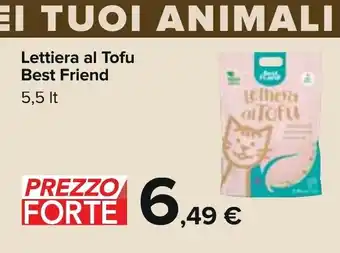 Carrefour Lettiera al Tofu Best Friend 5,5 lt offerta