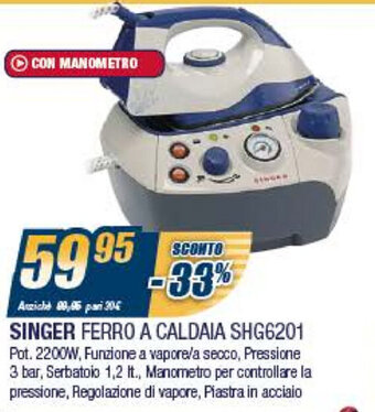 Sinergy Singer Ferro A Caldaia SHG6201 offerta