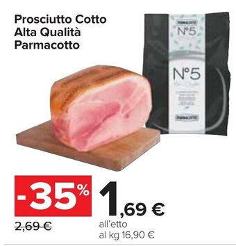 Carrefour Prosciutto Cotto Alta Qualità Parmacotto offerta