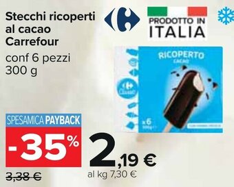 Carrefour Stecchi ricoperti al cacao Carrefour conf 6 pezzi 300 g offerta
