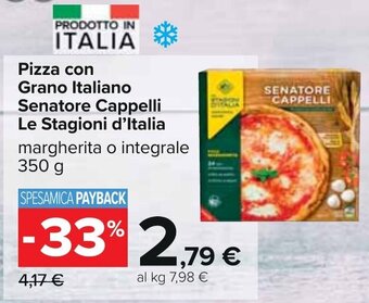 Carrefour Pizza con Grano Italiano Senatore Cappelli Le Stagioni d'Italia margherita o integrale 350 g offerta