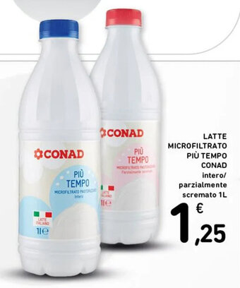 Spazio Conad LATTE MICROFILTRATO PIÙ TEMPO CONAD intero/ parzialmente scremato 1L offerta