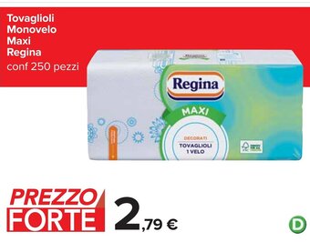 Carrefour Tovaglioli Monovelo Maxi Regina conf 250 pezzi offerta