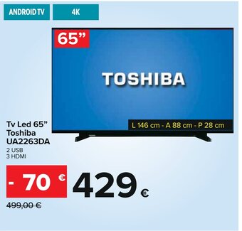Carrefour Tv Led 65" Toshiba UA2263DA offerta
