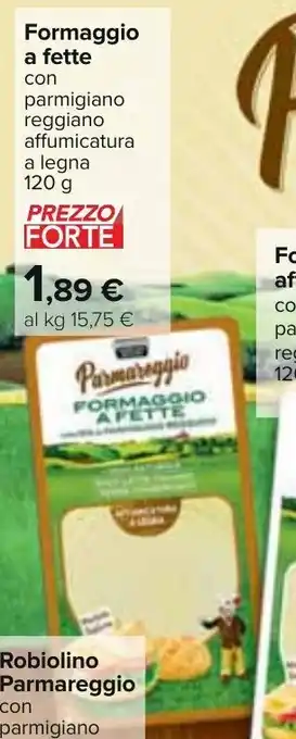 Carrefour Formaggio a fette con parmigiano reggiano affumicatura a legna 120 g offerta