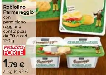 Carrefour Robiolino Parmareggio con parmigiano reggiano conf 2 pezzi da 60 g cad 120 g offerta