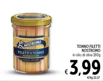 Spazio Conad TONNO FILETTI NOSTROMO in olio di oliva 180g offerta