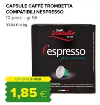 Tigre CAPSULE CAFFÈ TROMBETTA COMPATIBILI NESPRESSO 10 pezzi - gr 55 offerta