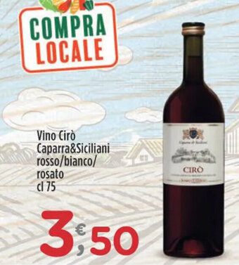 Crai Vino Cirò Caparra&Siciliani rosso/bianco/ rosato cl 75 offerta