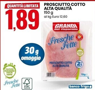 Eurospin Fresche fette prosciutto cotto alta qualità offerta