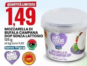 Eurospin Amo essere senza lattosio mozzarella di bufala campana dop senza lattosio offerta