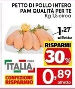 Pam Pam petto di pollo intero offerta