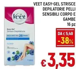 A&O Veet easy-gel strisce depilatorie pelli sensibili corpo e gambe 16 pz offerta