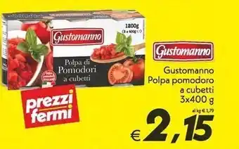 Iper Super Conveniente Gustomanno polpa pomodoro a cubetti offerta