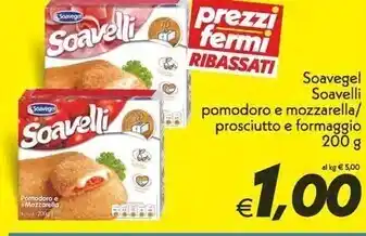 Iper Super Conveniente Soavegel soavelli pomodoro e mozzarella offerta