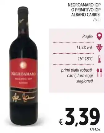 NEGROAMARO IGP O PRIMITIVO IGP ALBANO CARRISI 75 cl