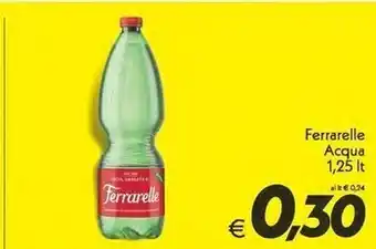 Iper Super Conveniente Ferrarelle acqua offerta