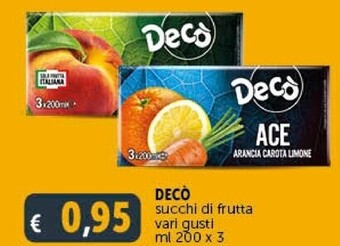 Gourmet Déco Deco succhi di frutta offerta