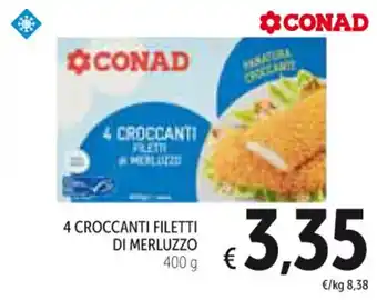 Spazio Conad 4 4 CROCCANTI FILETTI DI MERLUZZO 400 g offerta
