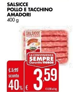 Tigros Amadori salsicce pollo e tacchino offerta