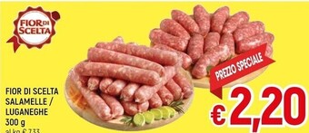 A&O Fior di scelta salamelle / luganeghe offerta