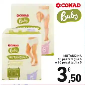 Spazio Conad MUTANDINA 18 pezzi taglia 6 o 20 pezzi taglia 5 offerta