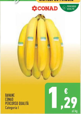 Conad BANANE CONAD PERCORSO QUALITÀ offerta