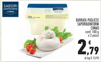Conad BURRATA PUGLIESE SAPORI&DINTORNI CONAD conf. 100 g x 2 pezzi offerta