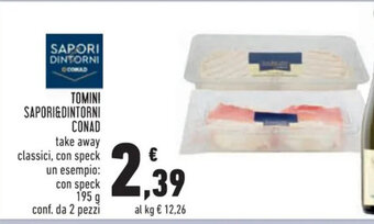Conad TOMINI SAPORI&DINTORNI CONAD 195 g offerta