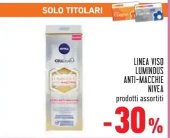 Conad LINEA VISO LUMINOUS ANTI-MACCHIE NIVEA offerta