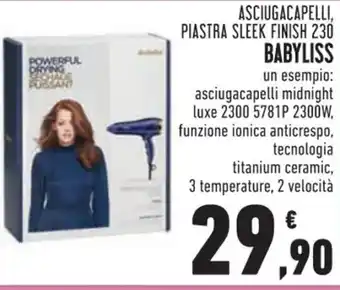 Conad ASCIUGACAPELLI, PIASTRA SLEEK FINISH 230 BABYLISS offerta