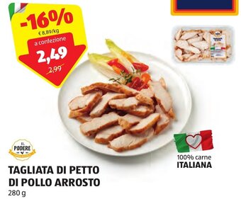 IL PODERE TAGLIATA DI PETTO DI POLLO ARROSTO 280 g