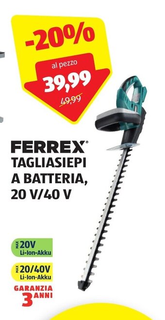 FERREX® TAGLIASIEPI A BATTERIA, 20 V/40 V