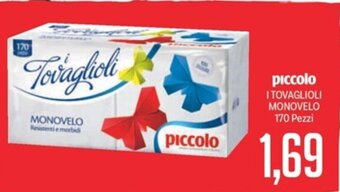 Supermercati Piccolo piccolo I TOVAGLIOLI MONOVELO 170 Pezzi offerta