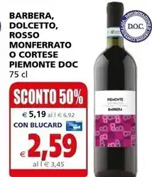 Il Gigante Barbera , dolcetto , rosso monferrato o cortese piemonte doc offerta