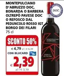 Il Gigante Borgo dei filari - montepulciano d'abruzzo doc, bonarda ao barbera oltrepo pavese doc o refosco dal peduncolo rosso igt offerta