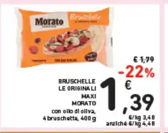 Spazio Conad BRUSCHELLE LE ORIGINALI Maxi Morato 400 g offerta