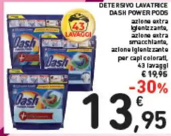 Spazio Conad DETERSIVO LAVATRICE DASH POWER PODS 43 lavaggi offerta