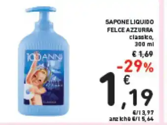 Spazio Conad SAPONE LIQUIDO FELCE AZZURRA 300 ml offerta