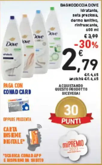 Spazio Conad BAGNODOCCIA DOVEBAGNODOCCIA DOVE Idratante, seta preziosa, darmo lenitivo, rinfrescante, 600 ml 600 ml offerta